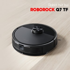 ROBOT HÚT BỤI LAU NHÀ ROBOROCK Q7TF